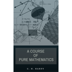 A Course of Pure Mathematics